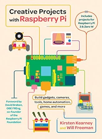 Creative Projects with Raspberry Pi